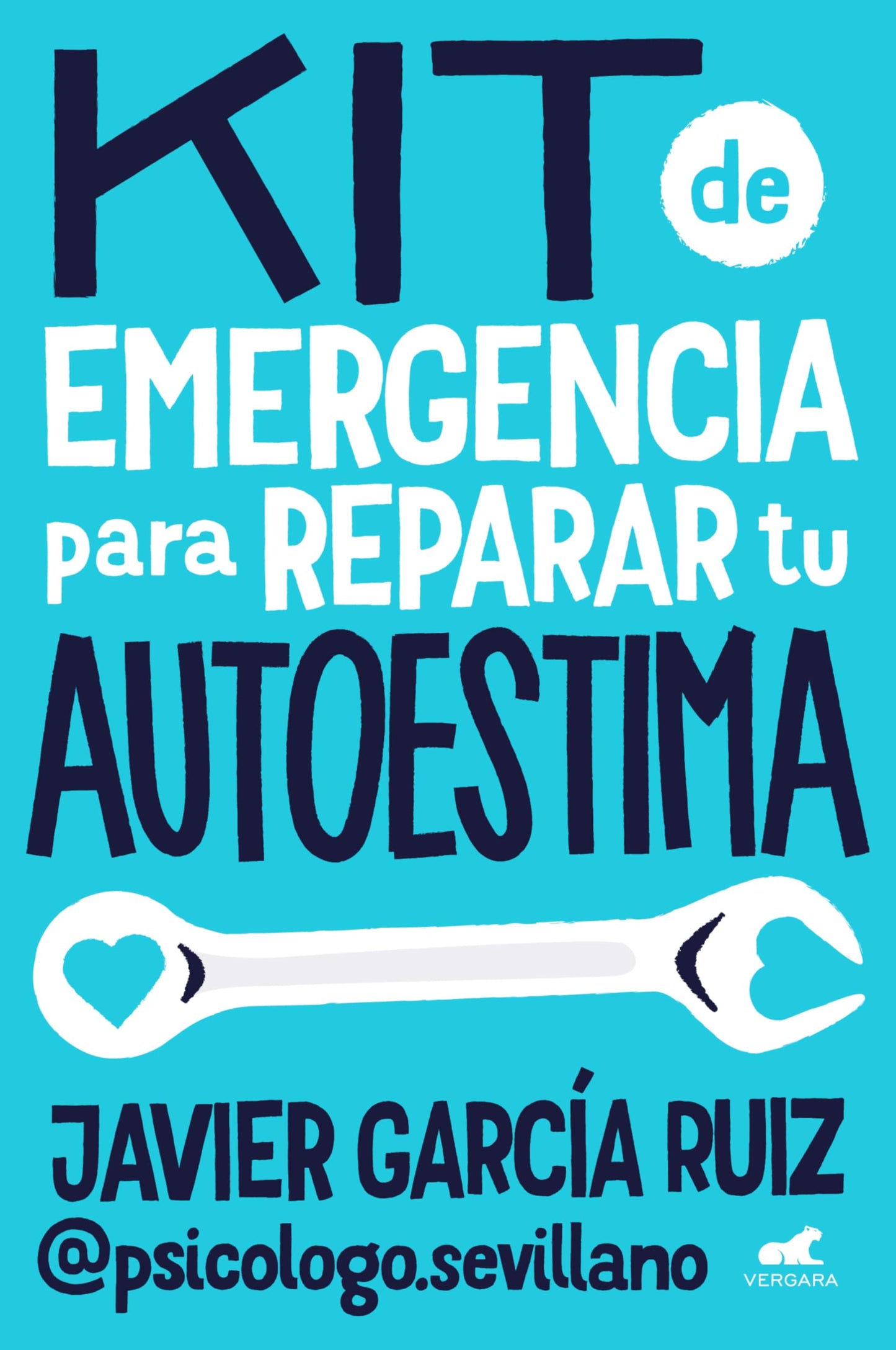 Kit de emergencia para reparar tu autoestima (Vergara)