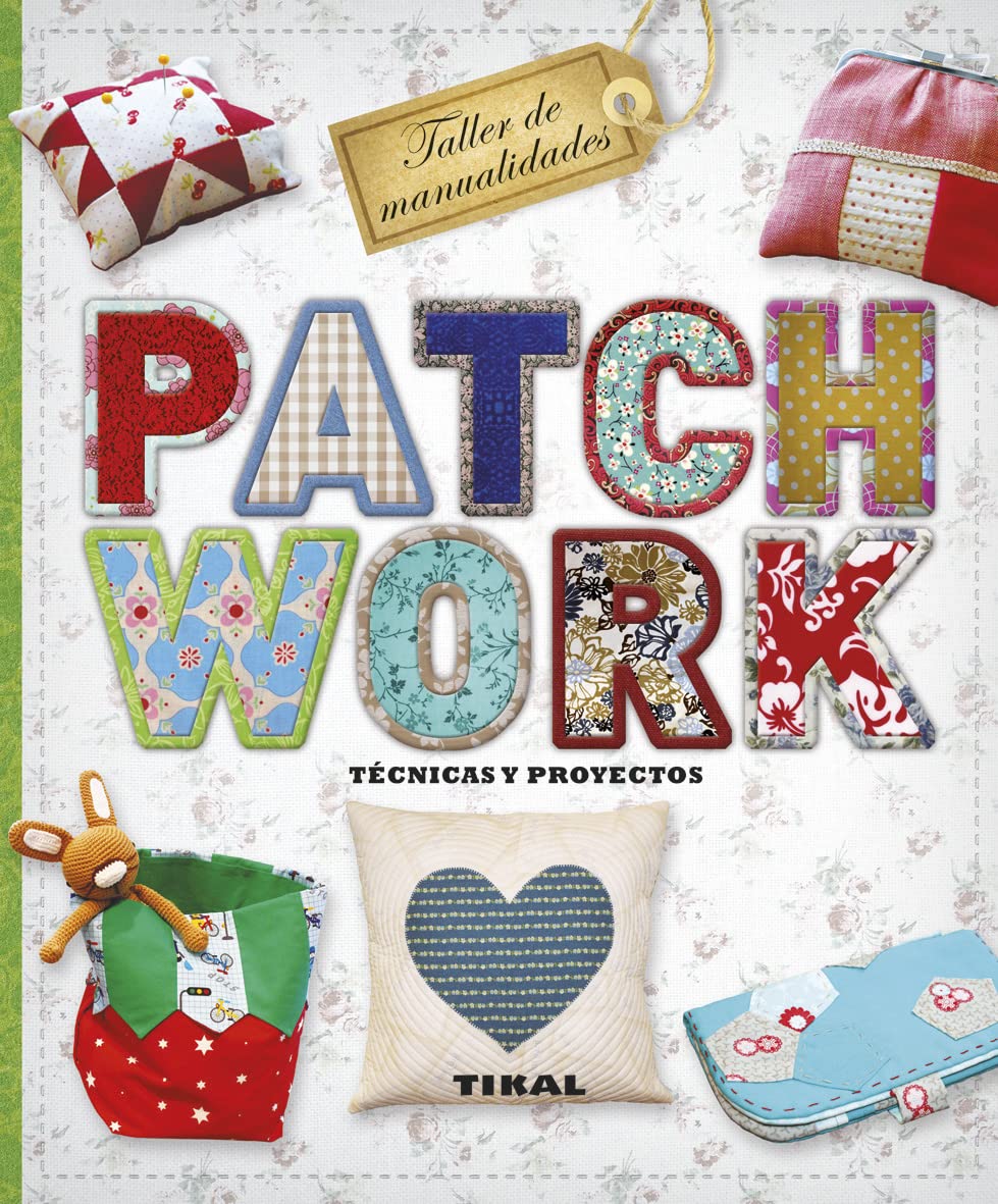 Libro: Patchwork. Técnicas y proyectos (Taller de manualidades)