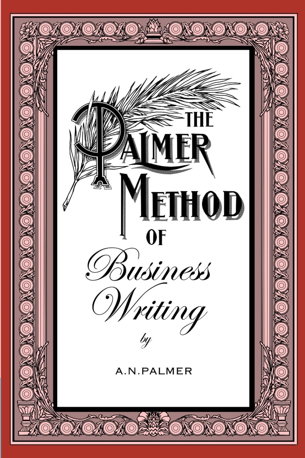 Libro: The Palmer Method of Business Writing: Reviving Elegance: The Updated Palmer Method for Contemporary Writers