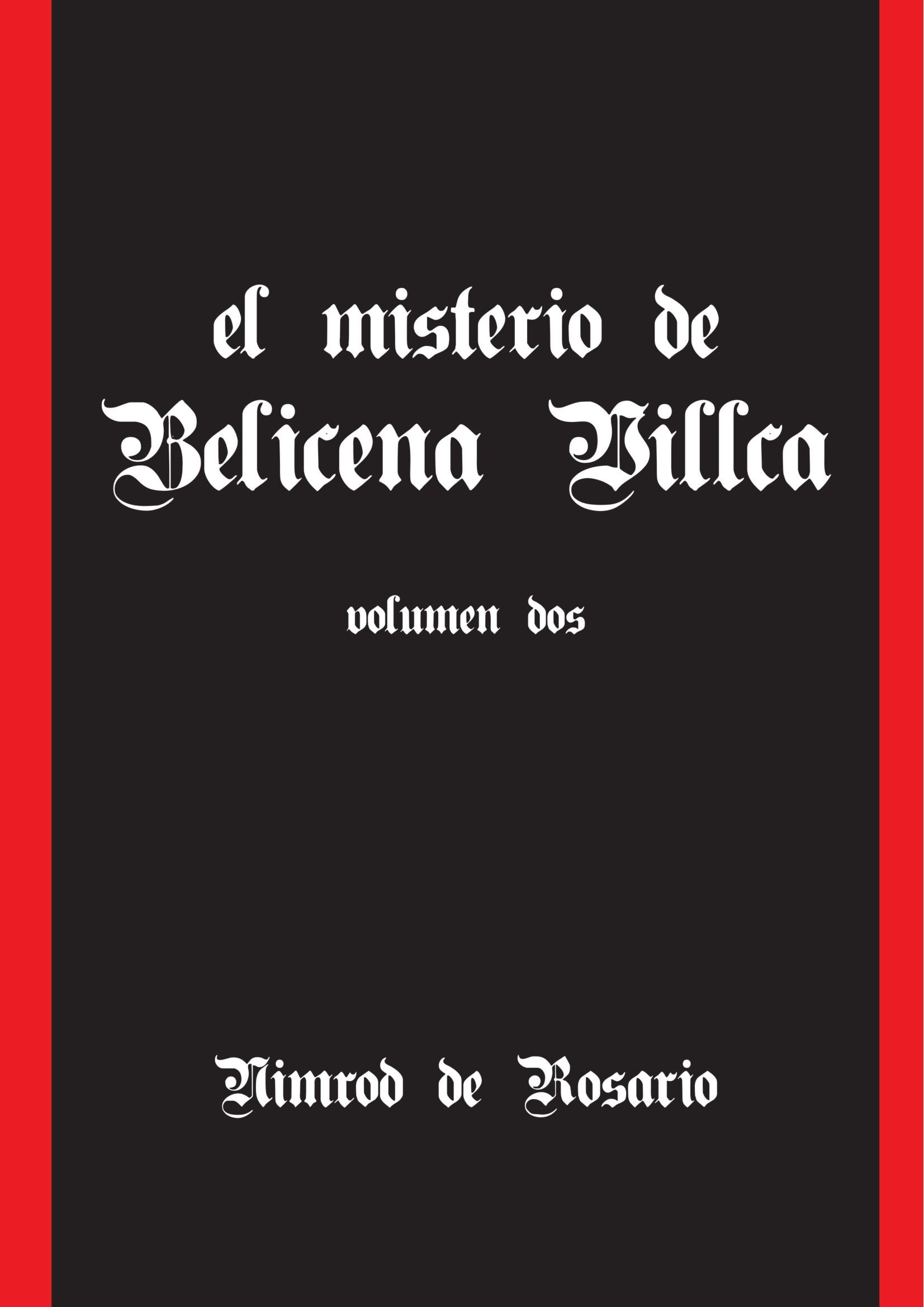 Libro: El Misterio De Belicena Villca. Volumen Ii