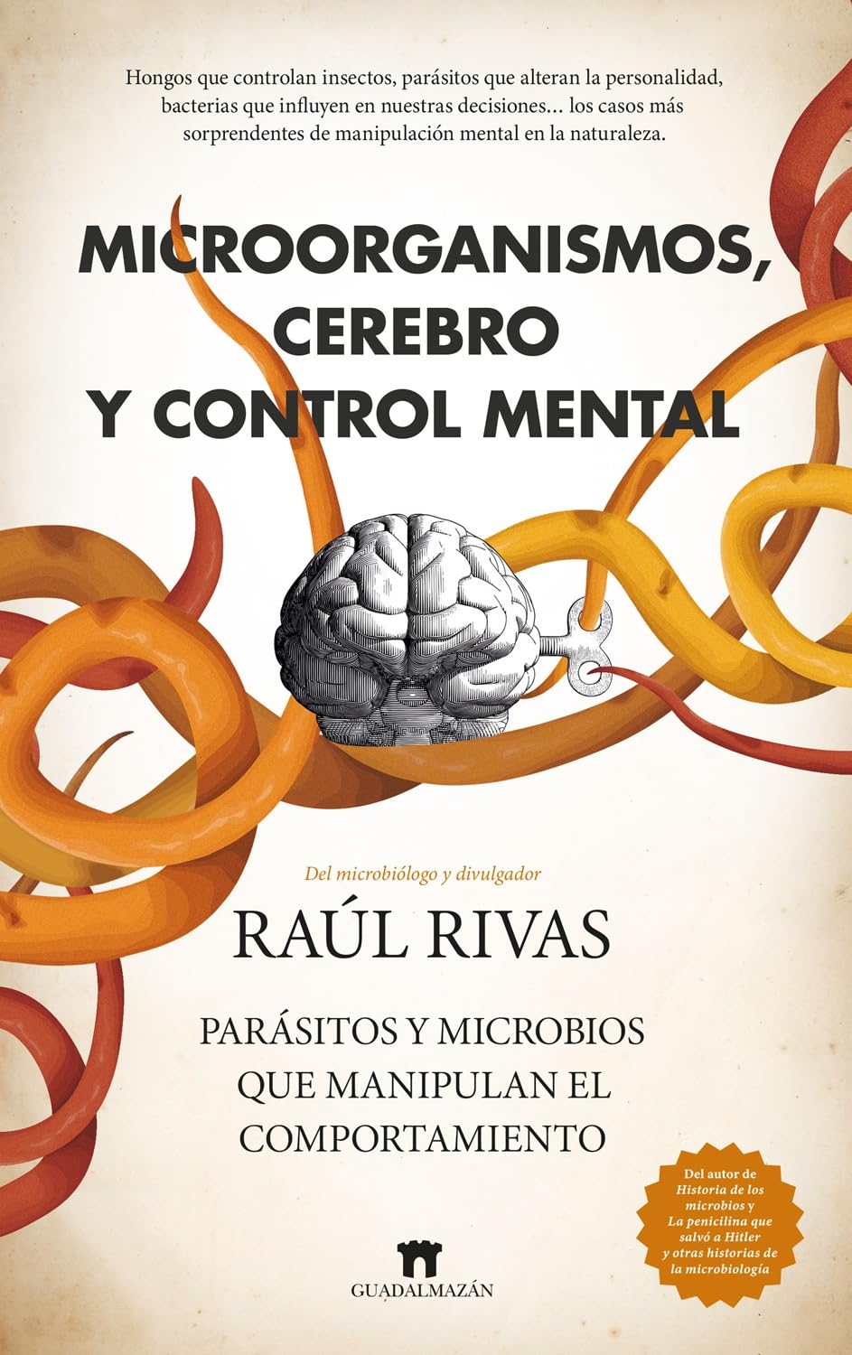 Libro: Microorganismos, cerebro y control mental: Parásitos y microbios que manipulan el comportamiento (Divulgación Científica)