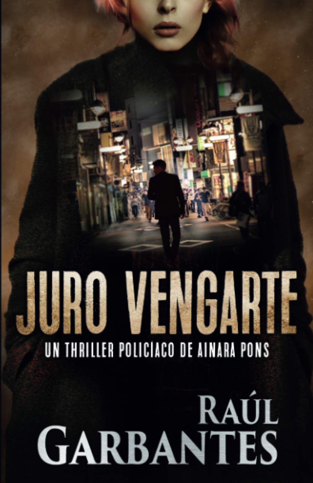Libro: Juro vengarte (Agente especial Ainara Pons) (Spanish Edition)