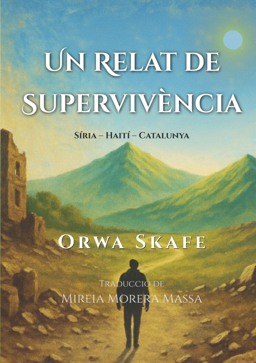 Libro: Un Relat de Supervivència: Síria – Haití – Catalunya