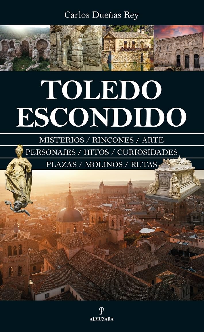 Libro: Toledo escondido (Spanish Edition)