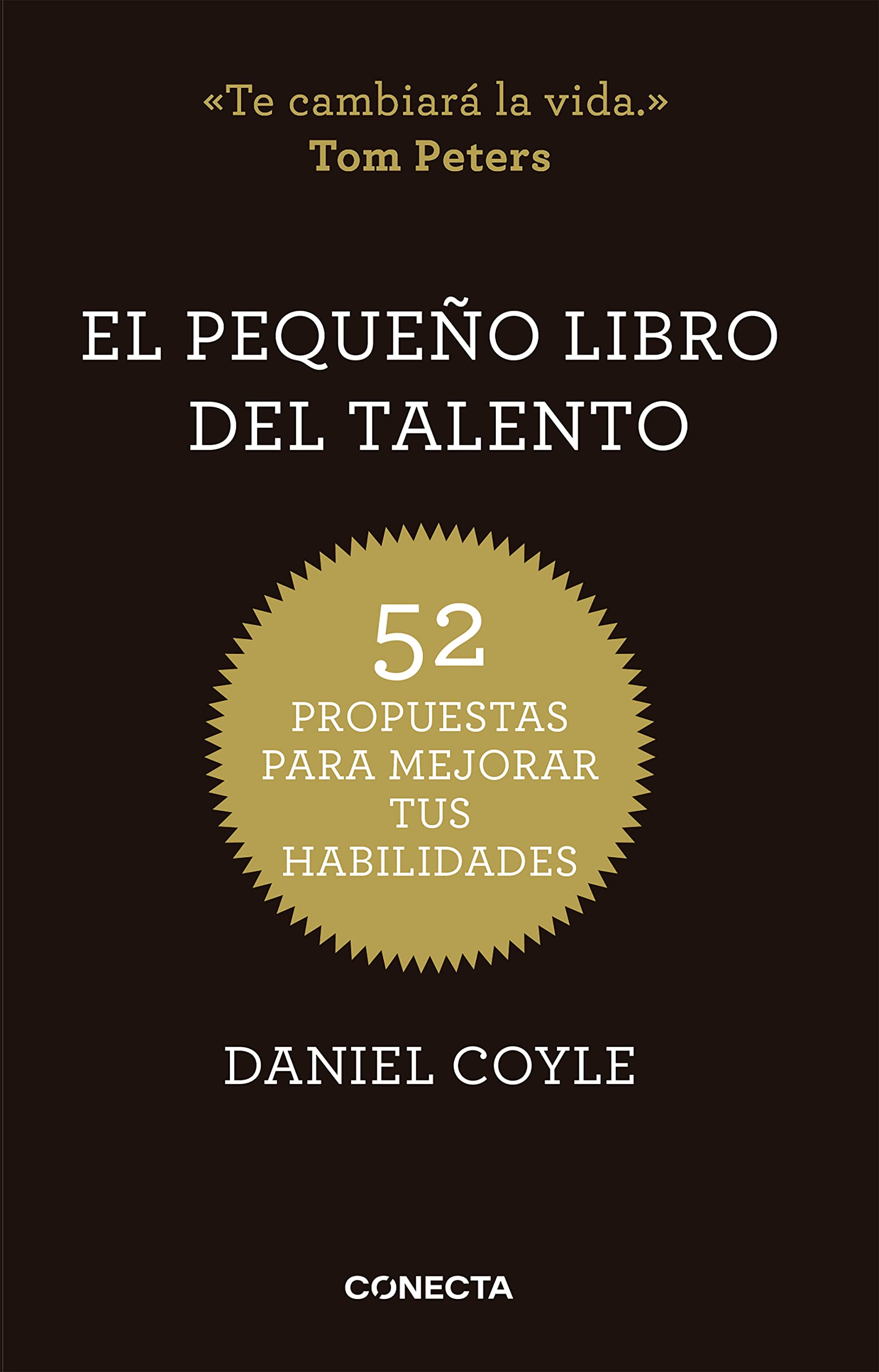 Libro: El pequeño libro del talento: 52 propuestas para mejorar tus habilidades (Conecta)