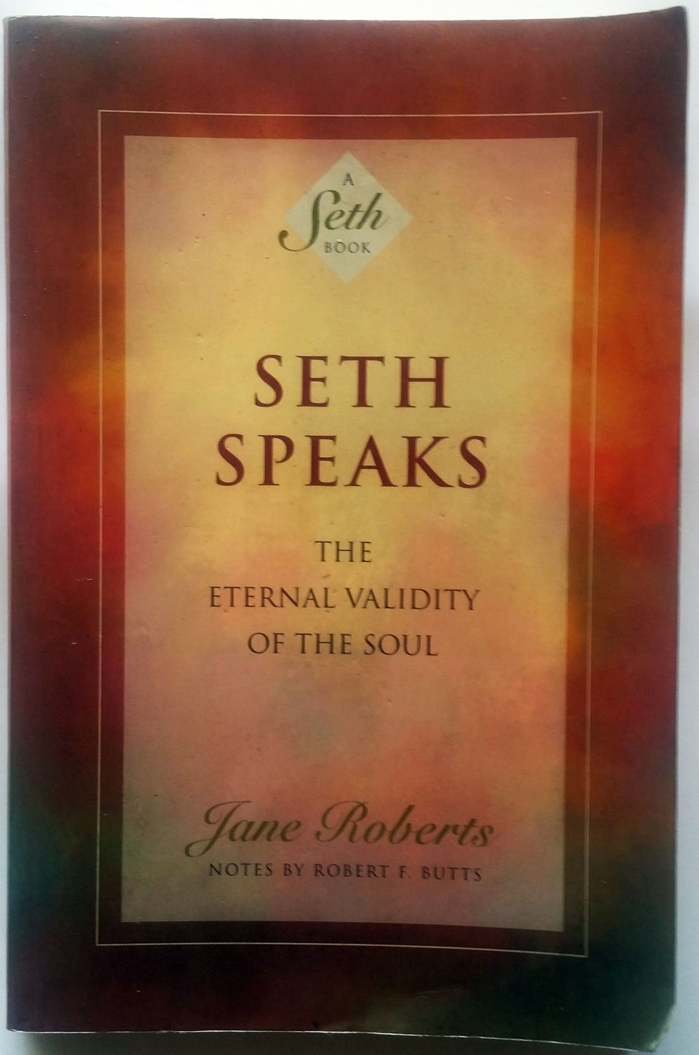 Libro: Seth Speaks: The Eternal Validity of the Soul
