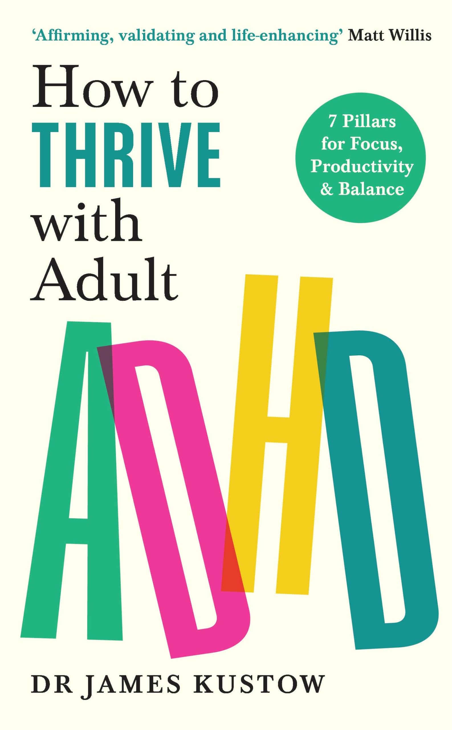 Libro: How to Thrive with Adult ADHD: 7 Pillars for Focus, Productivity and Balance
