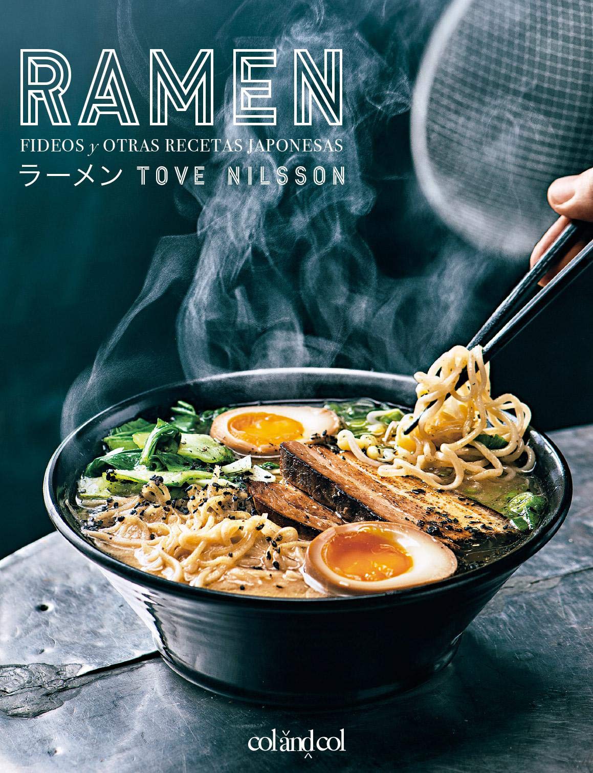 Libro: Ramen. Fideos y otras recetas japonesas: 1 (Comerse el mundo)