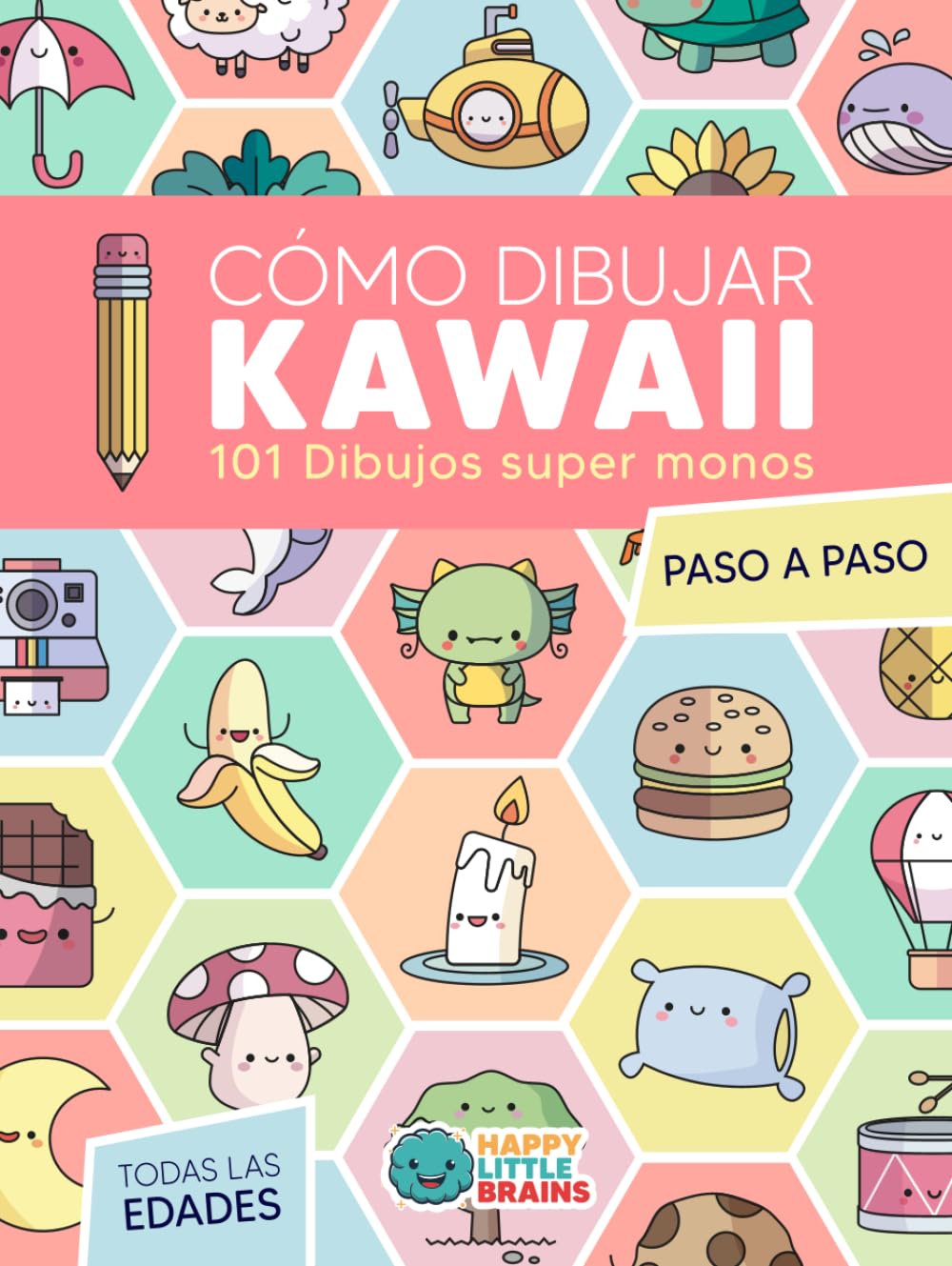 Libro: Cómo Dibujar Kawaii: 101 Dibujos Súper Monos para Aprender a Dibujar Paso a Paso (Mundo Kawaii)