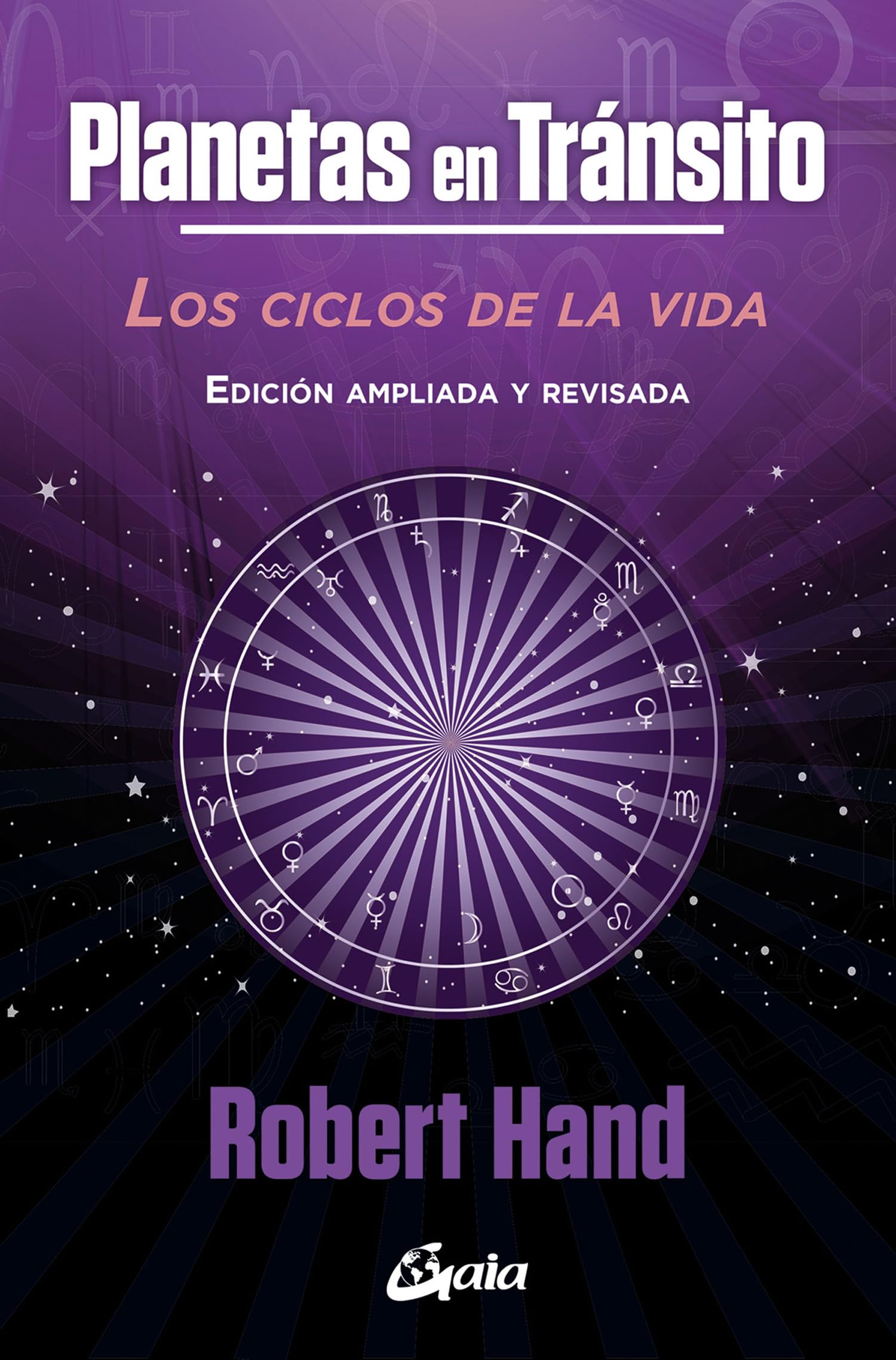 Libro: Planetas en tránsito: Los ciclos de la vida. Edición ampliada y revisada (Astrología)