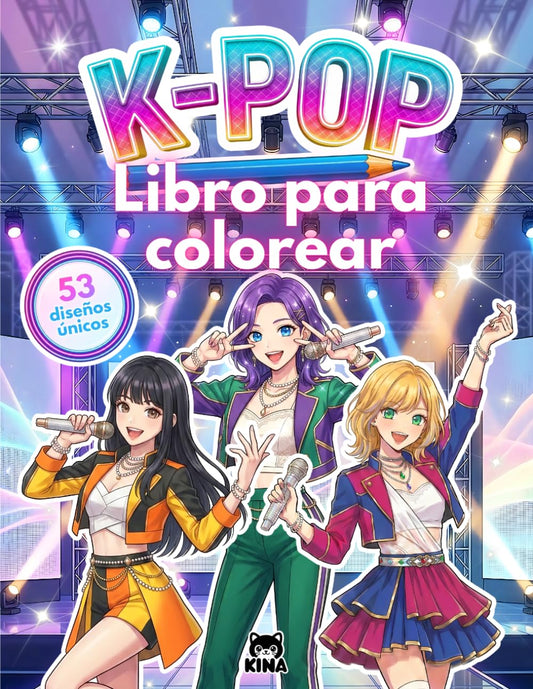 53 dibujos K-pop para colorear: Libro para niñas fans de las idols del Kpop: Idea de regalo para guerreras sin pantallas: manga, kawaii y música K pop (K-Pop Idols Coloring Series)