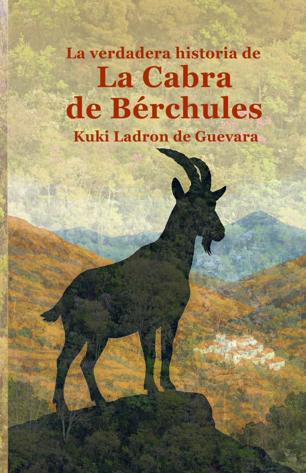 Libro: La verdadera historia de la Cabra de Bérchules (Spanish Edition)