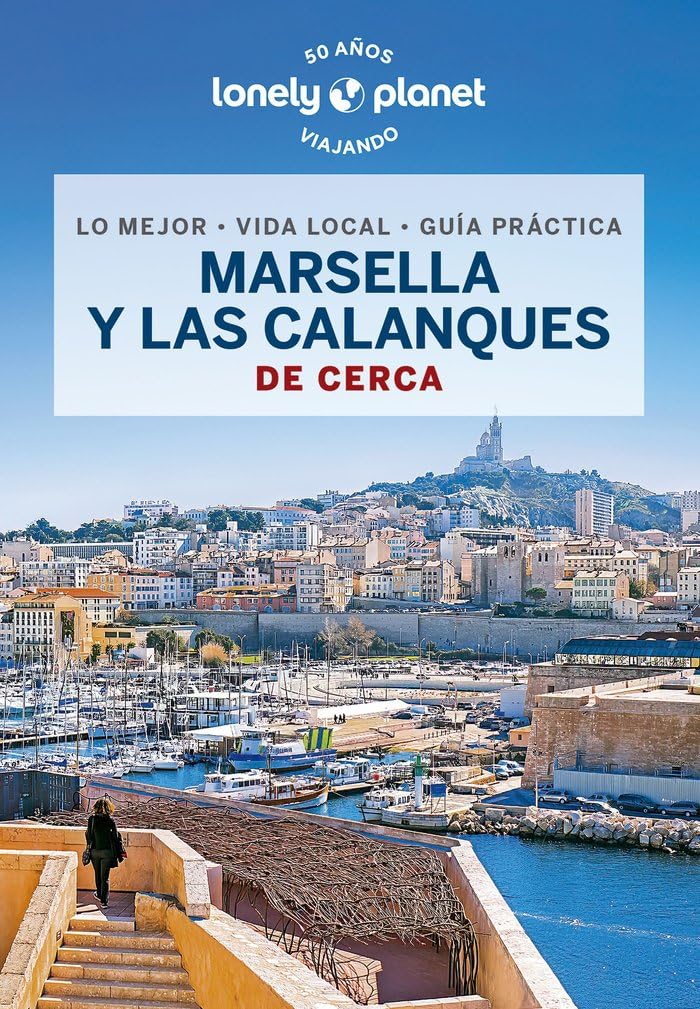 Libro: Marsella y las Calanques de cerca 1: Todo lo imprescindible para una escapada: rutas a pie, mapas y los mejores lugares