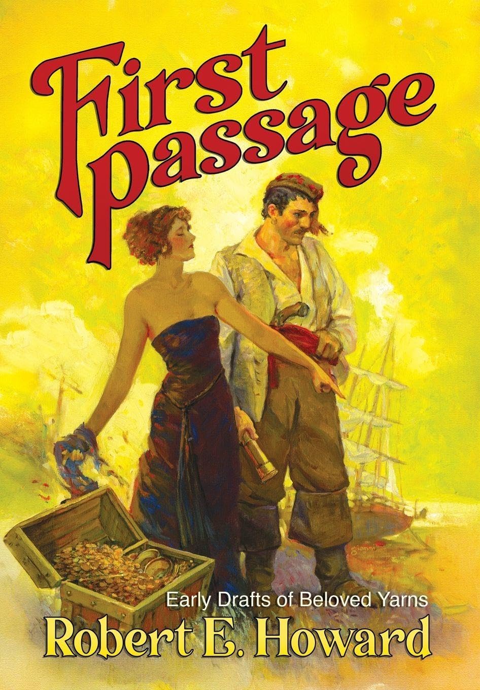 Libro: First Passage - Early Drafts of Beloved Yarns by Robert E. Howard