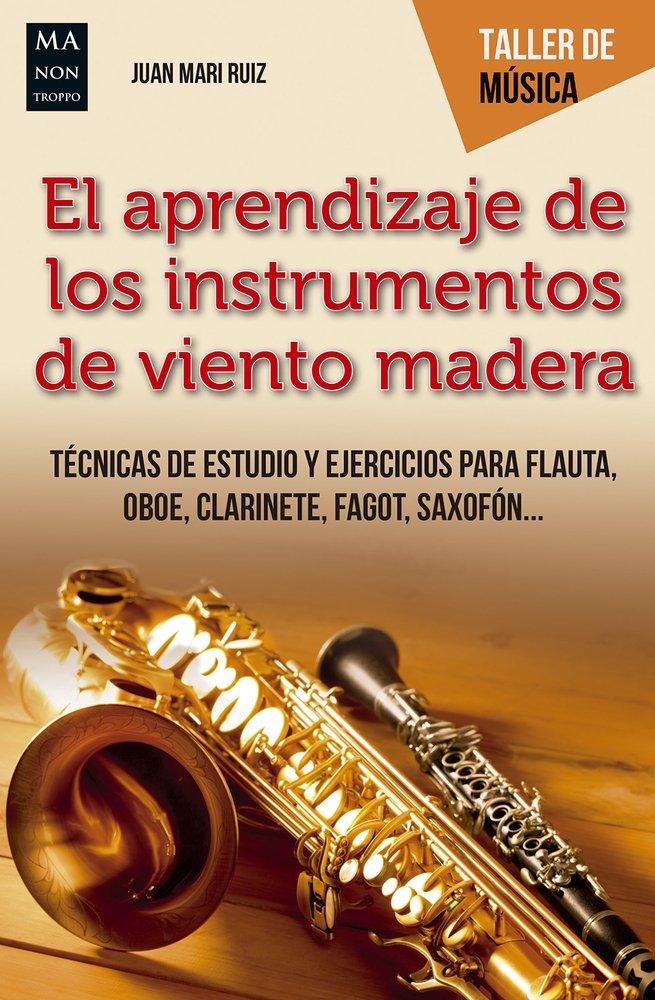 Libro: El aprendizaje de los instrumentos de madera (Taller de Música) (Spanish Edition)