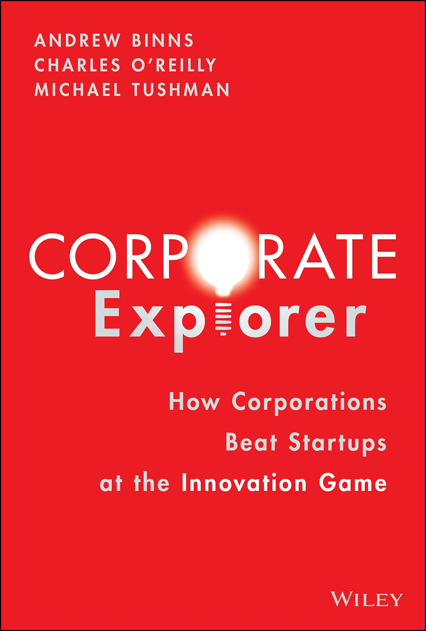 Libro: Corporate Explorer: How Corporations Beat Startups at the Innovation Game