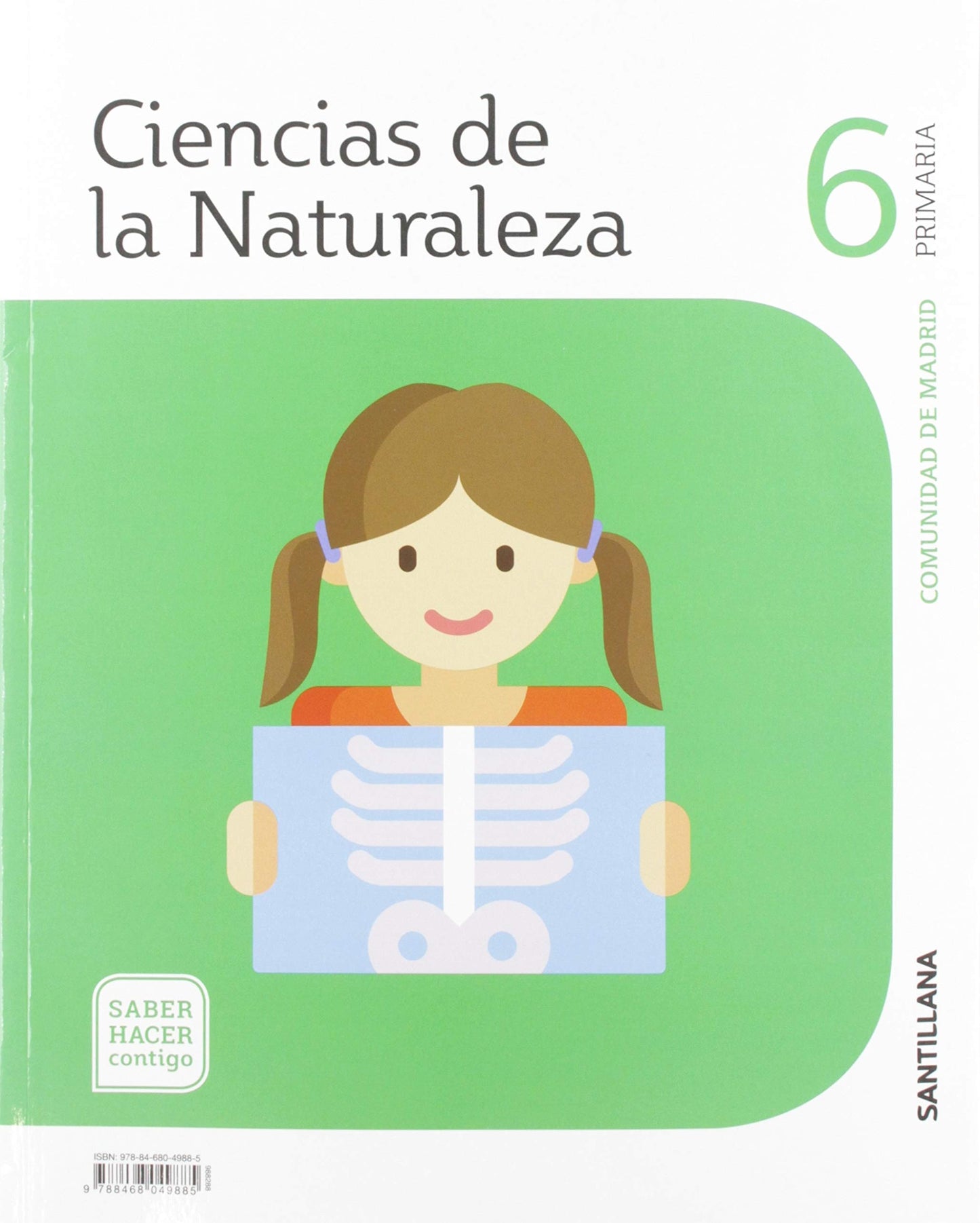 Libro: CIENCIAS DE LA NATURALEZA 6 PRIMARIA MADRID SABER HACER CONTIGO SANTILLANA - 9788468049885