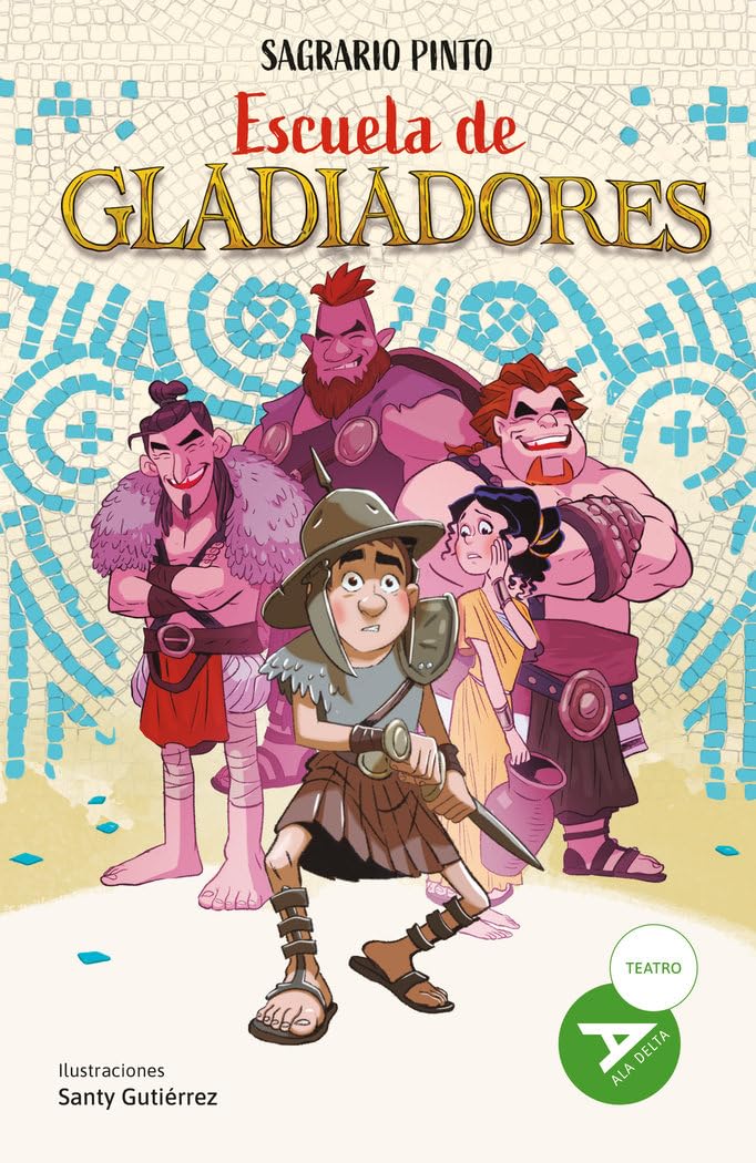 Libro: Escuela de gladiadores: 125 (Ala Delta - Serie Verde)