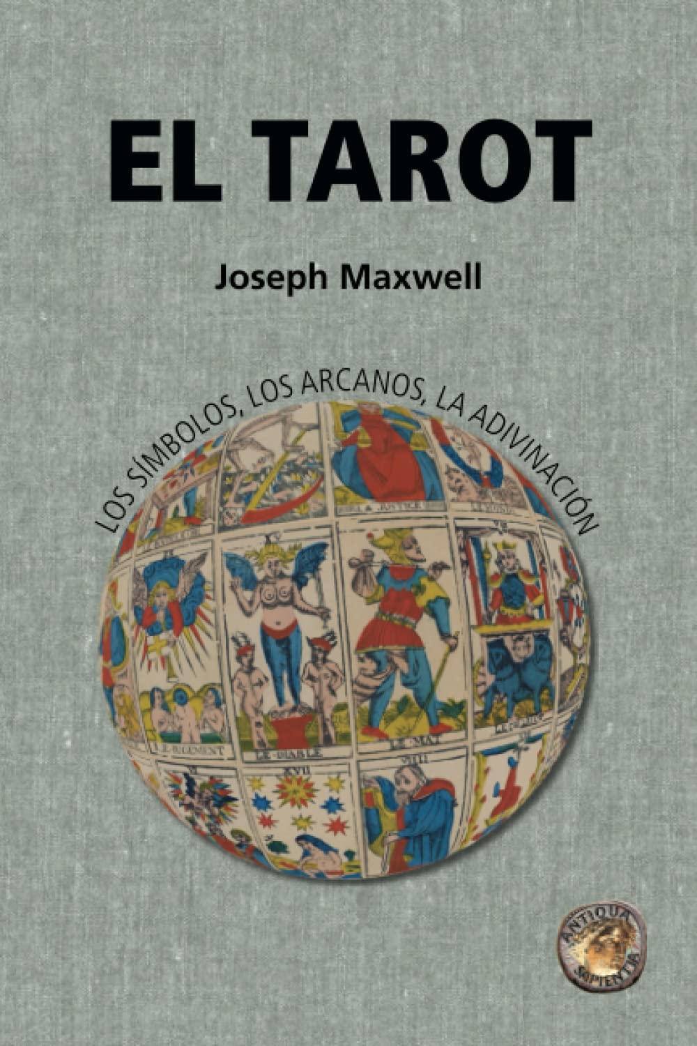 Libro: El Tarot: los símbolos, los arcanos, la adivinación (Spanish Edition)