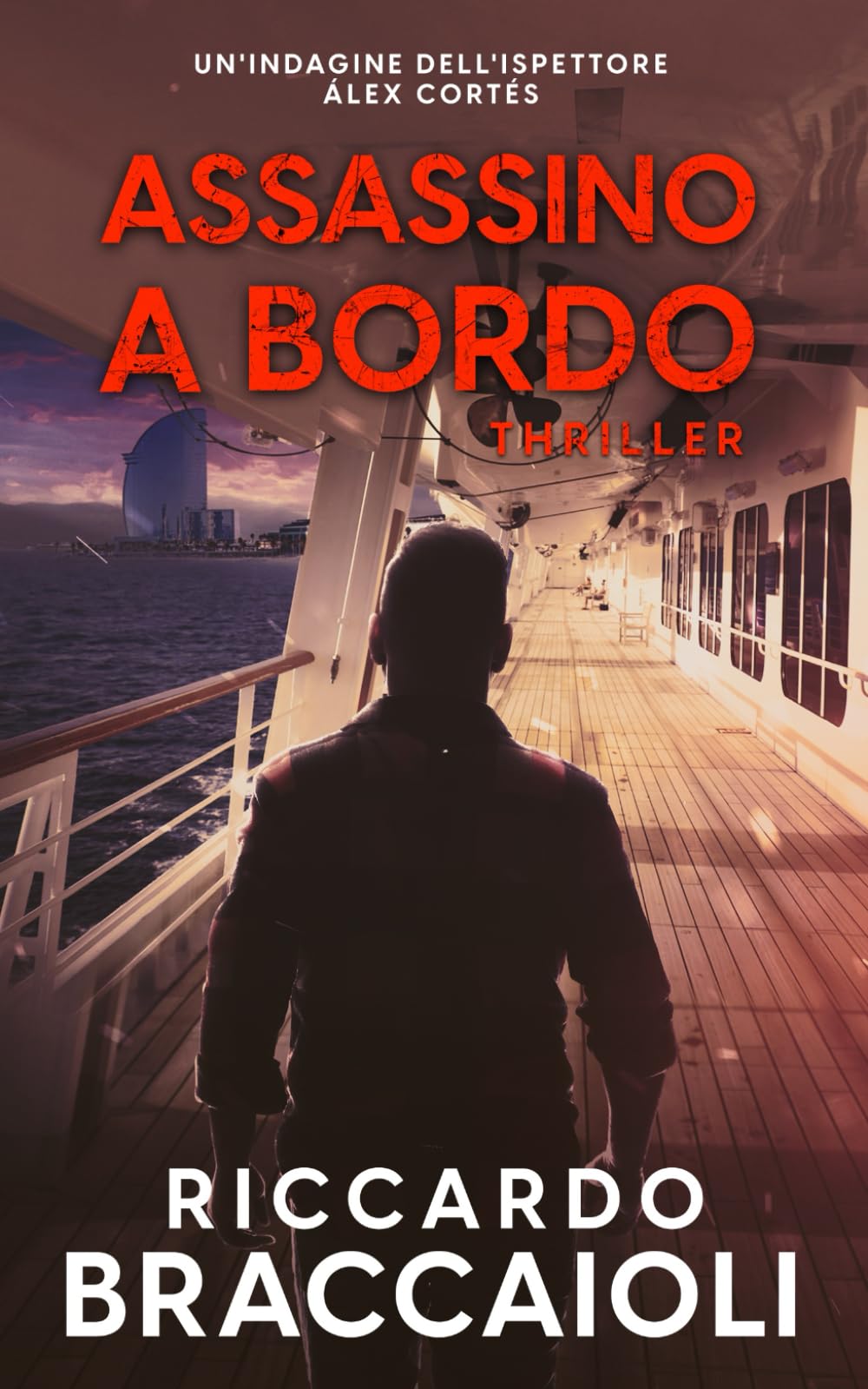 Libro: Assassino a Bordo: Un'indagine dell'ispettore Álex Cortés (Ispettore Álex Cortés, romanzo poliziesco, crimine e mistero) (Italian Edition)
