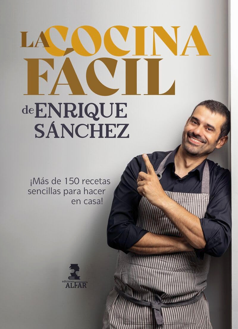 Libro: La cocina fácil de Enrique Sánchez: Más de 150 recetas sencillas para hacer en casa