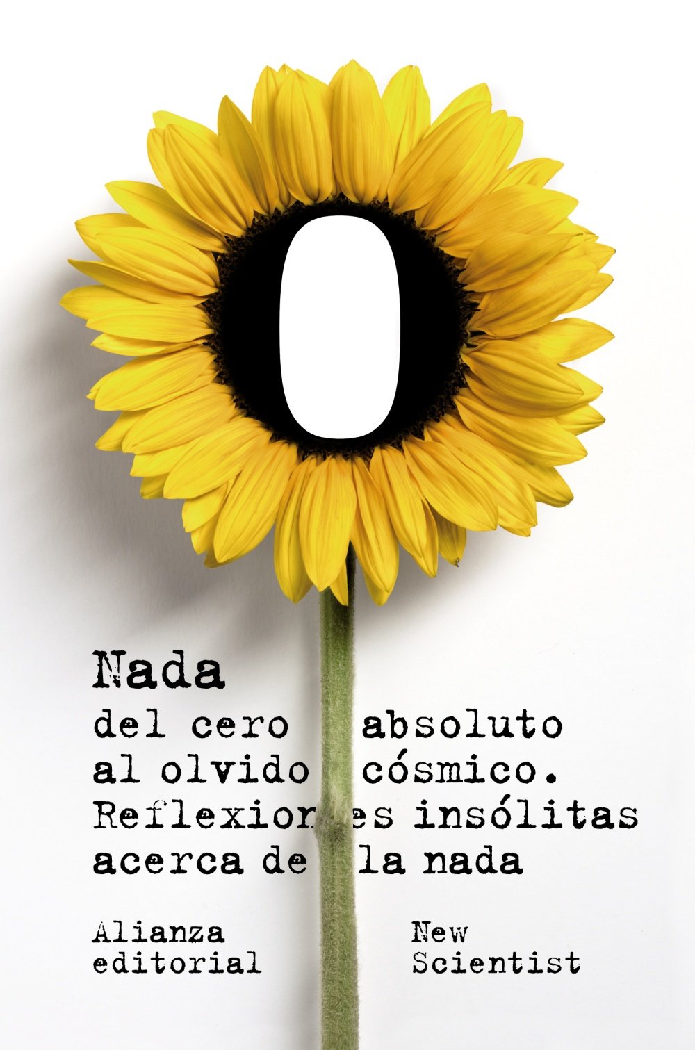Libro: Nada: Del cero absoluto al olvido cósmico: Reflexiones insólitas acerca de la nada