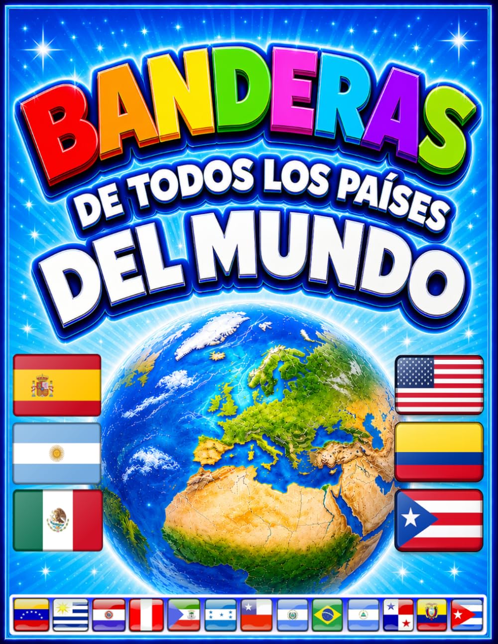 Libro: Todos los países, capitales y banderas del mundo: Para niños de 4-9 años/Atlas De Las Banderas (Spanish Edition)