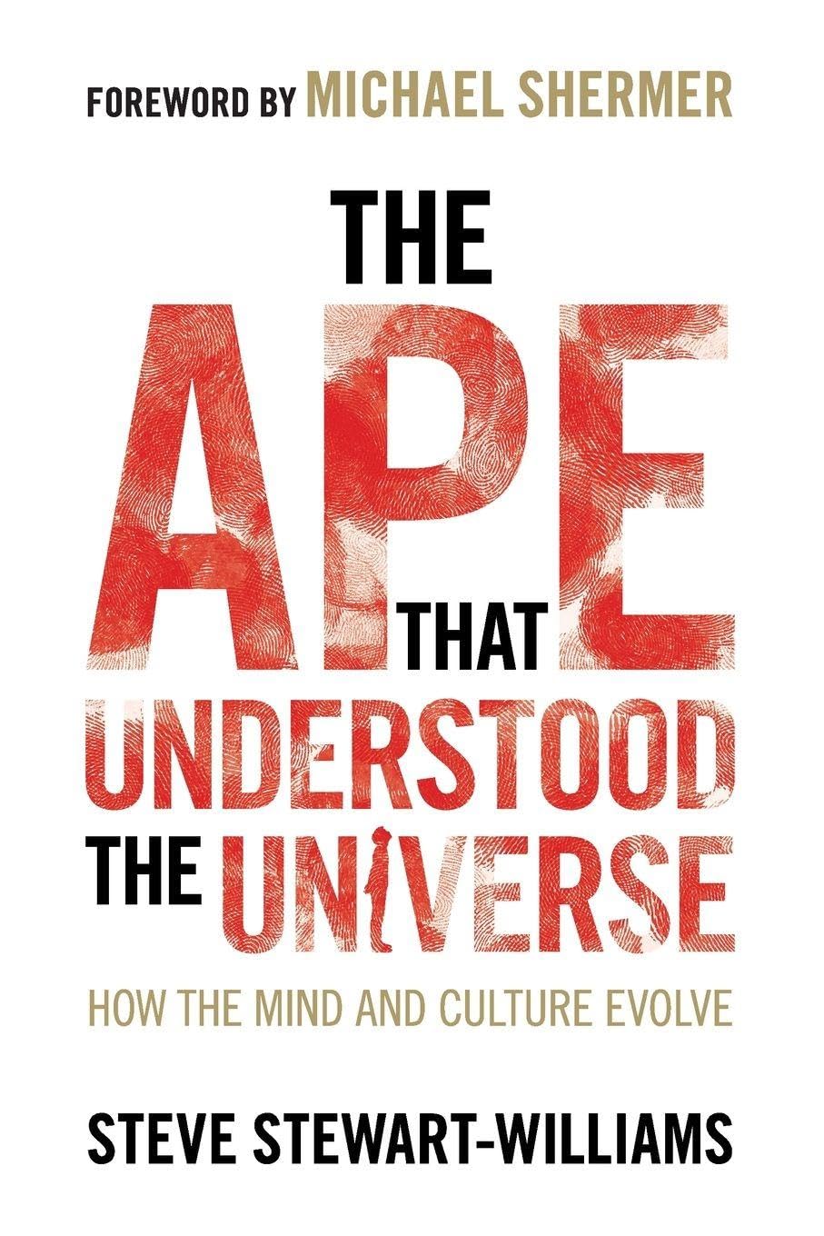 Libro: The Ape that Understood the Universe: How the Mind and Culture Evolve