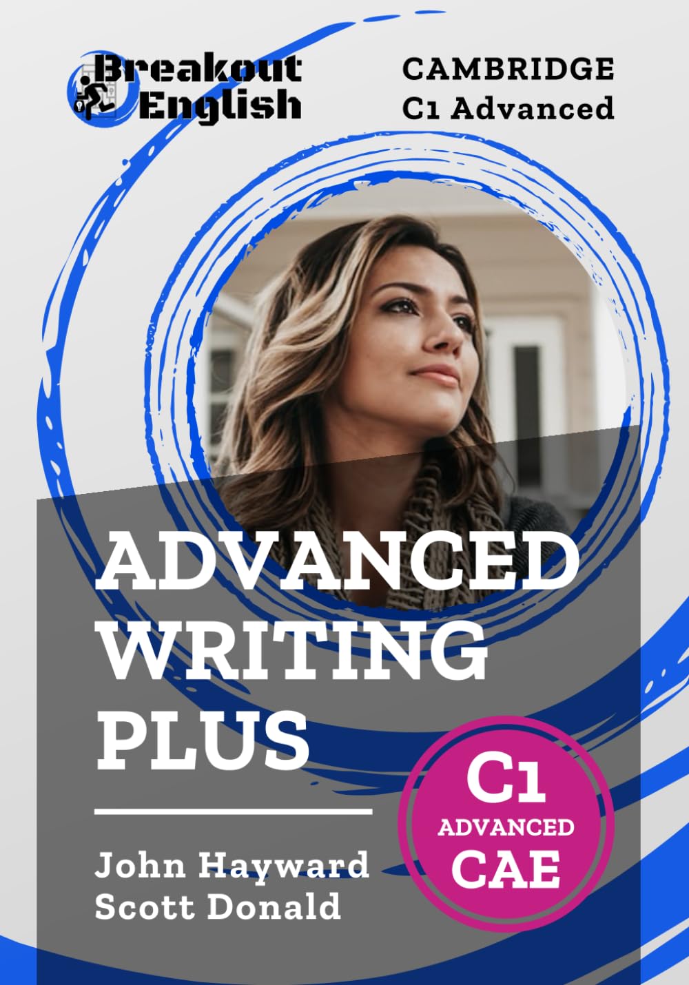 Libro: Cambridge C1 Advanced (CAE) | Advanced Writing Plus (Cambridge C1 Advanced (CAE) Preparation)