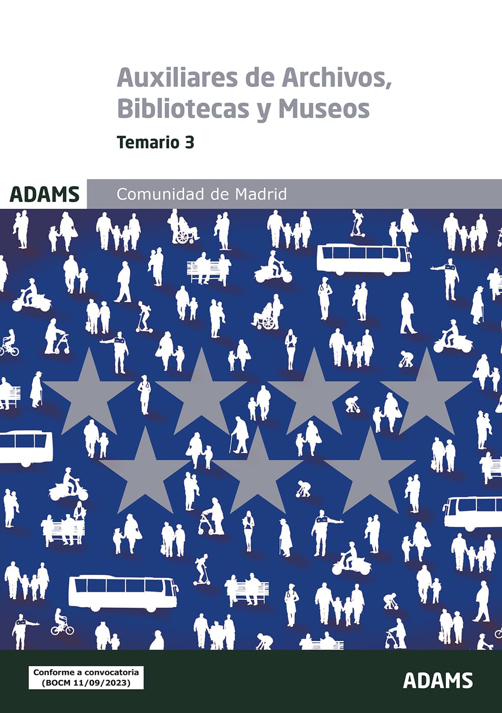 Libro: Temario específico 3 Escala de Auxiliares de Archivos, Bibliotecas y Museos Comunidad de Madrid (Temarios específicos 1, 2 y 3 Escala de Auxiliares de ... y Museos Comunidad de Madrid (OC))