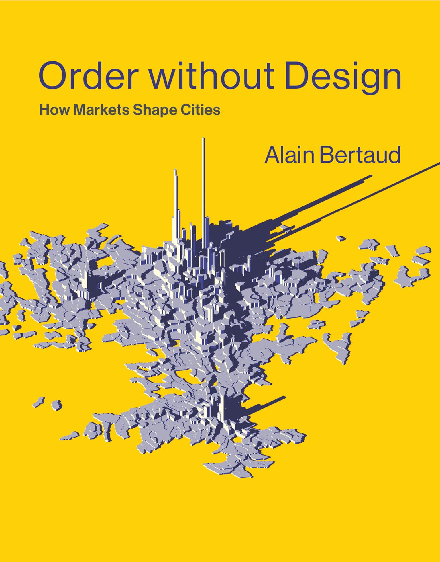 Libro: Order without Design: How Markets Shape Cities