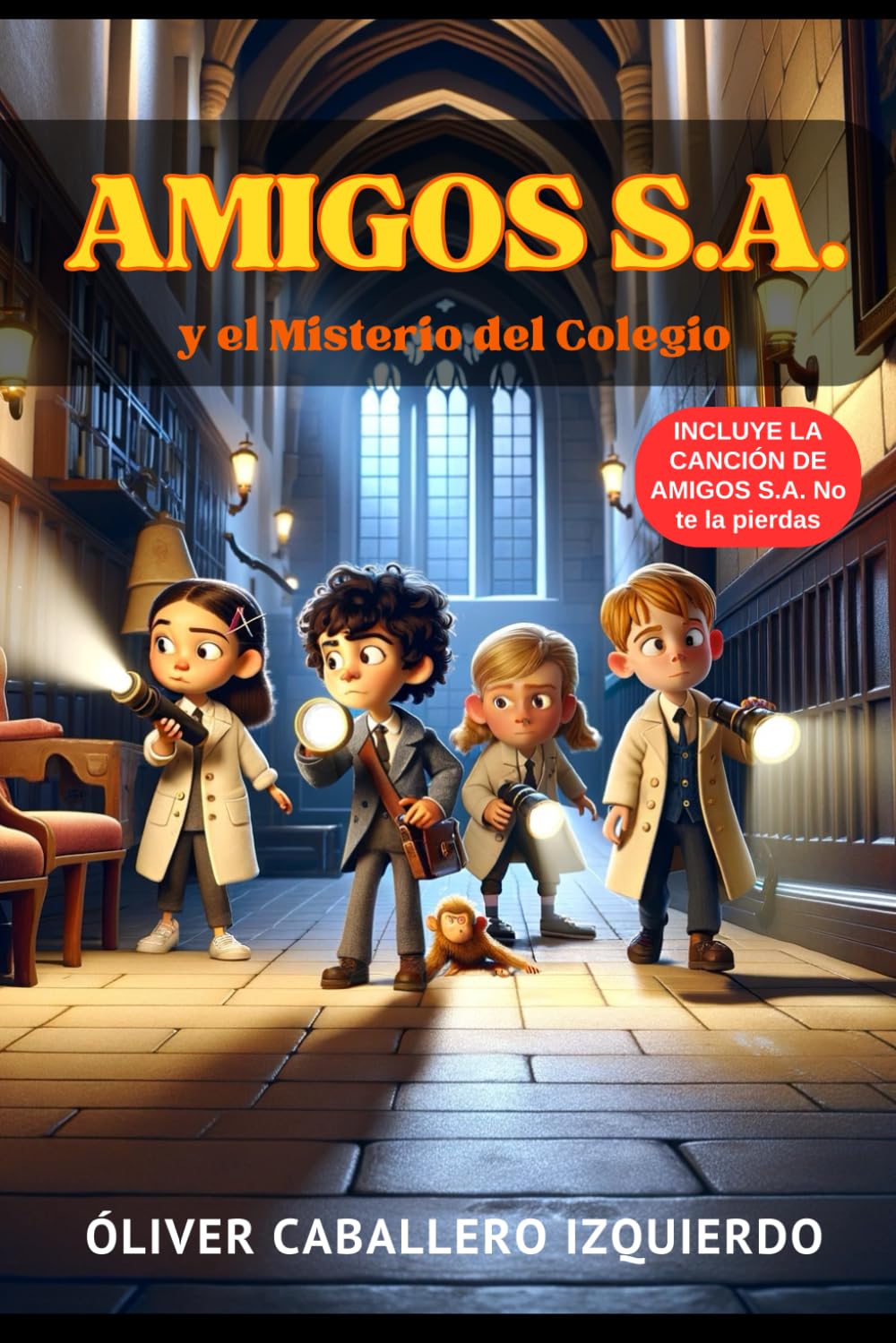 Libro: AMIGOS S.A. y el Misterio del Colegio (Spanish Edition)