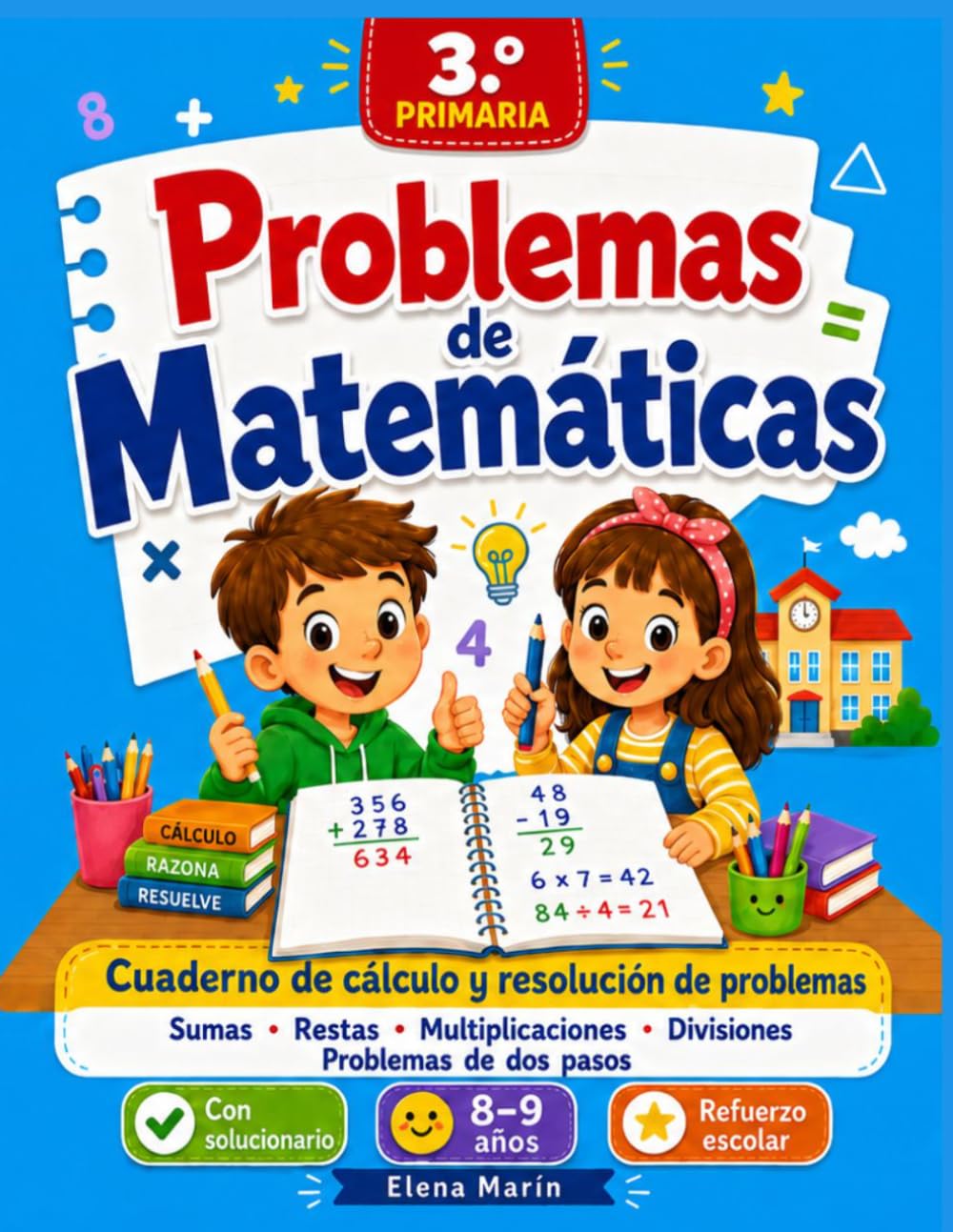 Libro: Problemas de Matemáticas 3.º Primaria: Cuaderno de cálculo y resolución de problemas · Sumas, restas, multiplicaciones, divisiones y problemas de dos ... de Matemáticas Elena Marín) (Spanish Edition)
