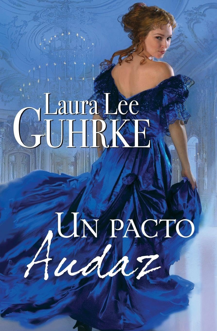 Libro: pacto audaz: Un Romance Histórico de Matrimonio de Conveniencia, Segunda Oportunidad y el Pacto de un Duque para Ganarse un Corazón (Spanish Edition)