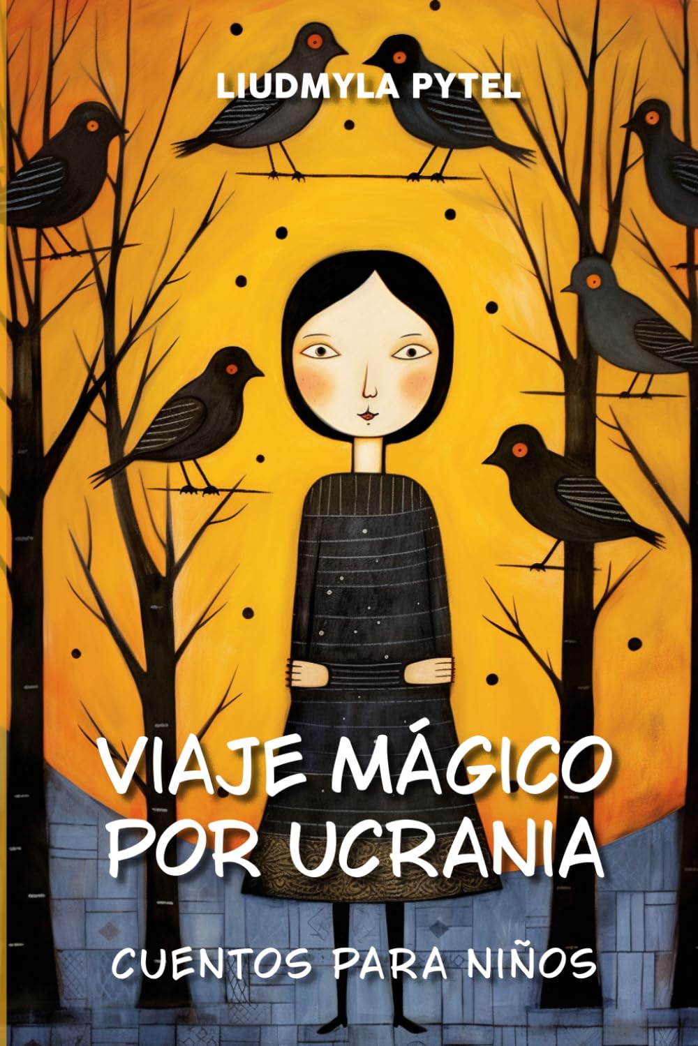 Libro: Viaje Mágico por Ucrania. Cuentos para Niños.: 14 cuentos ucranianos tradicionales con ilustraciones de color (Stories from Ukraine)