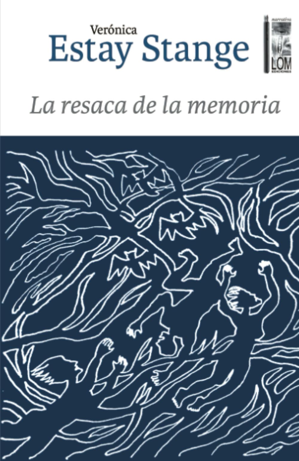 Libro: La resaca de la memoria: Herencias de la dictadura (Spanish Edition)