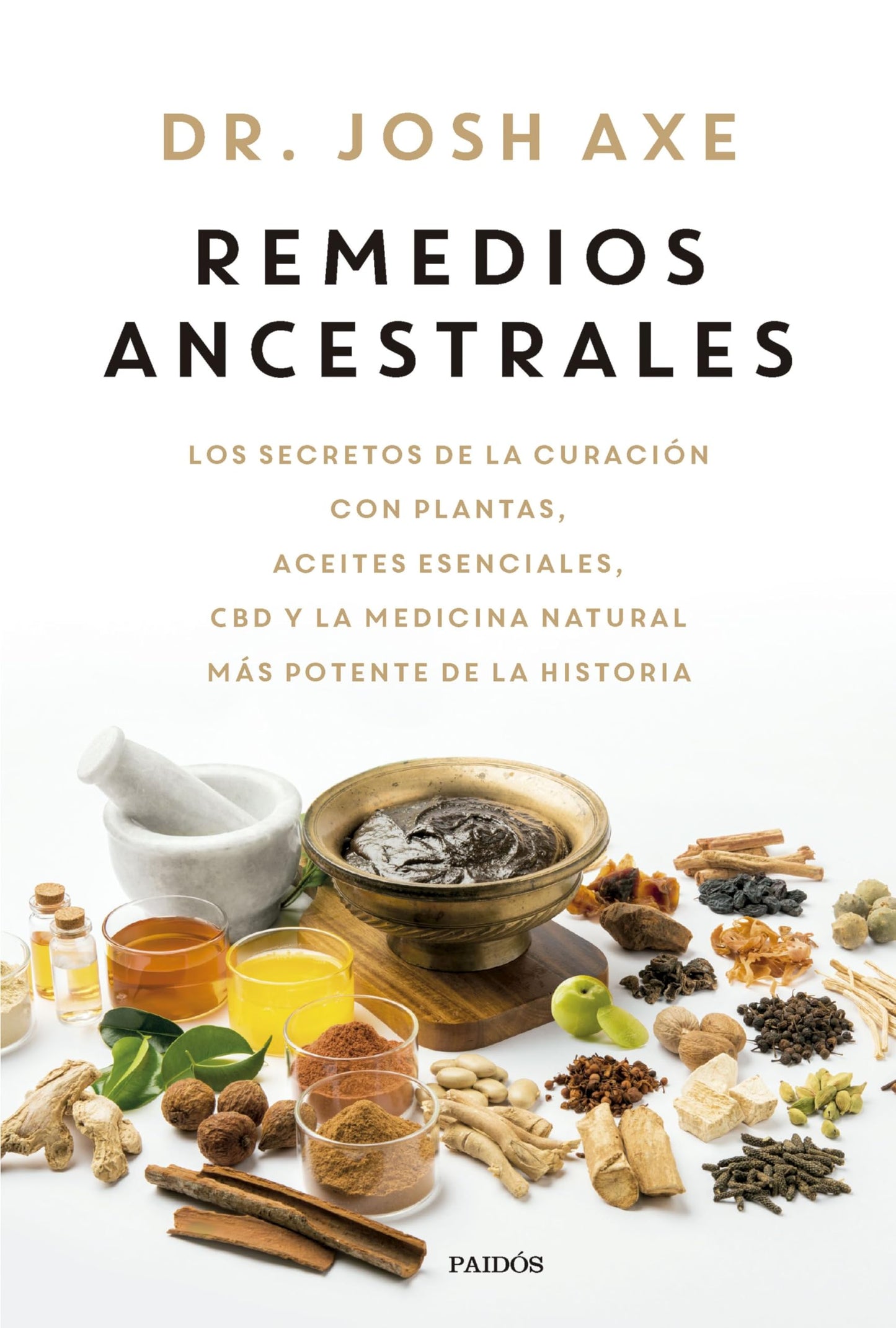 Libro: Remedios ancestrales: Los secretos de la curación con plantas, aceites esenciales, CBD y la medicina natural más potente de la historia (Divulgación)