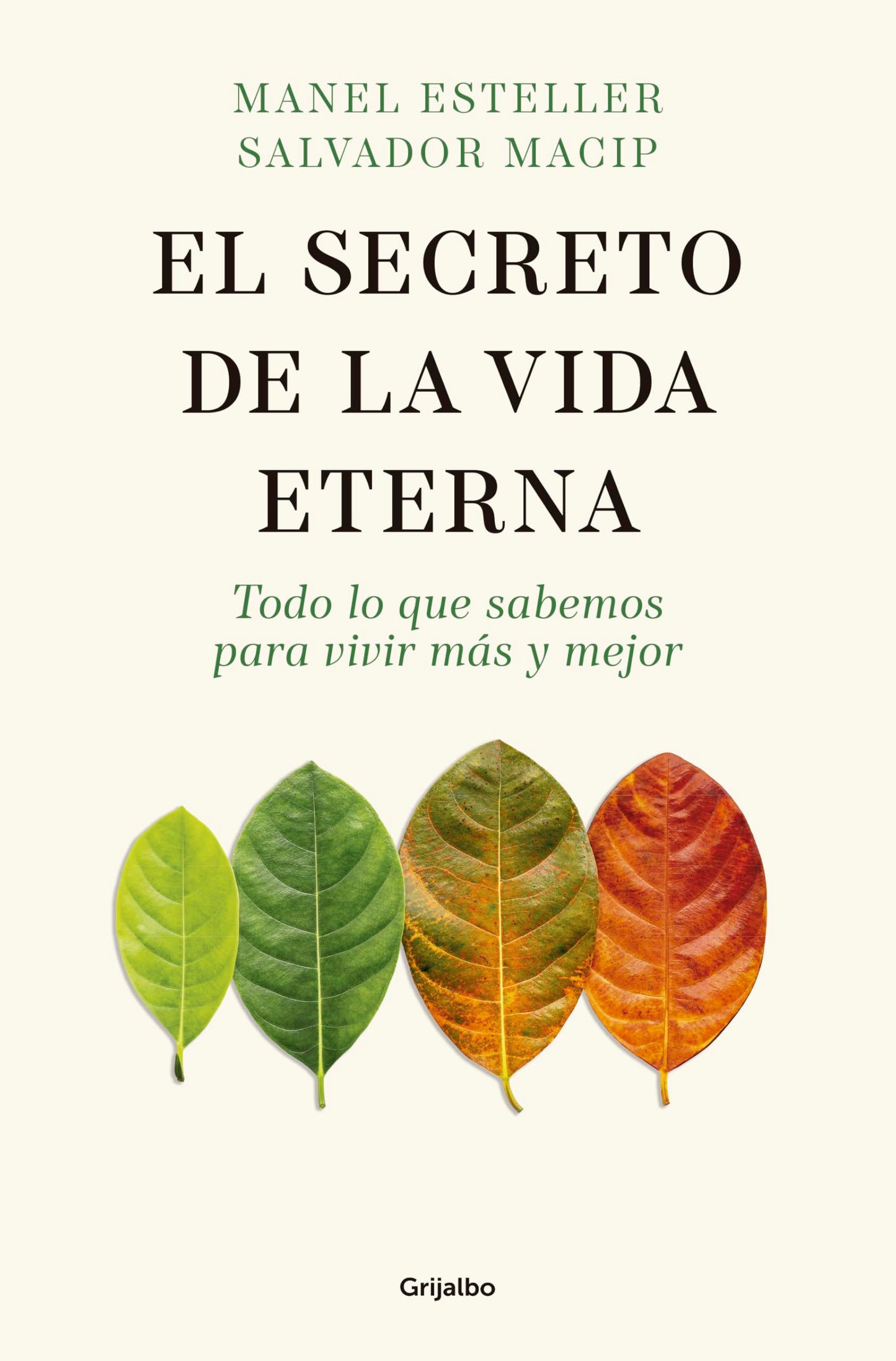 Libro: El secreto de la vida eterna: Todo lo que sabemos para vivir más y mejor / The Secret to Eternal Life: Everything You Need to Know to Live Longer and Better (Spanish Edition)