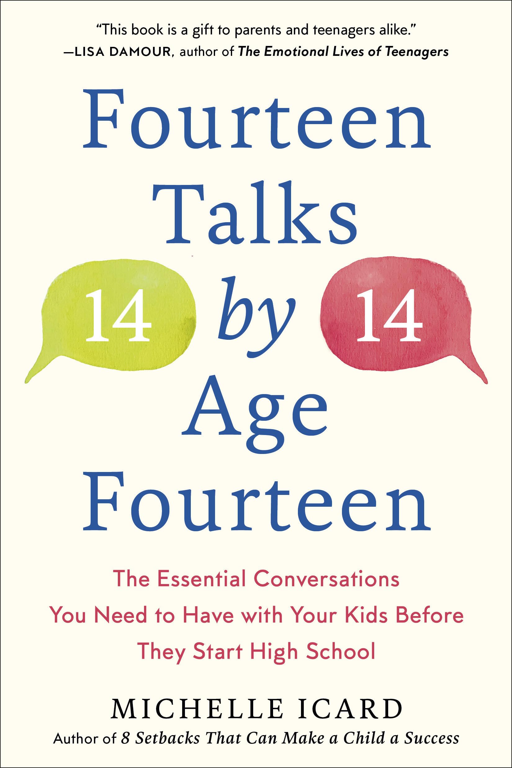 Libro: Fourteen Talks by Age Fourteen: The Essential Conversations You Need to Have with Your Kids Before They Start High School