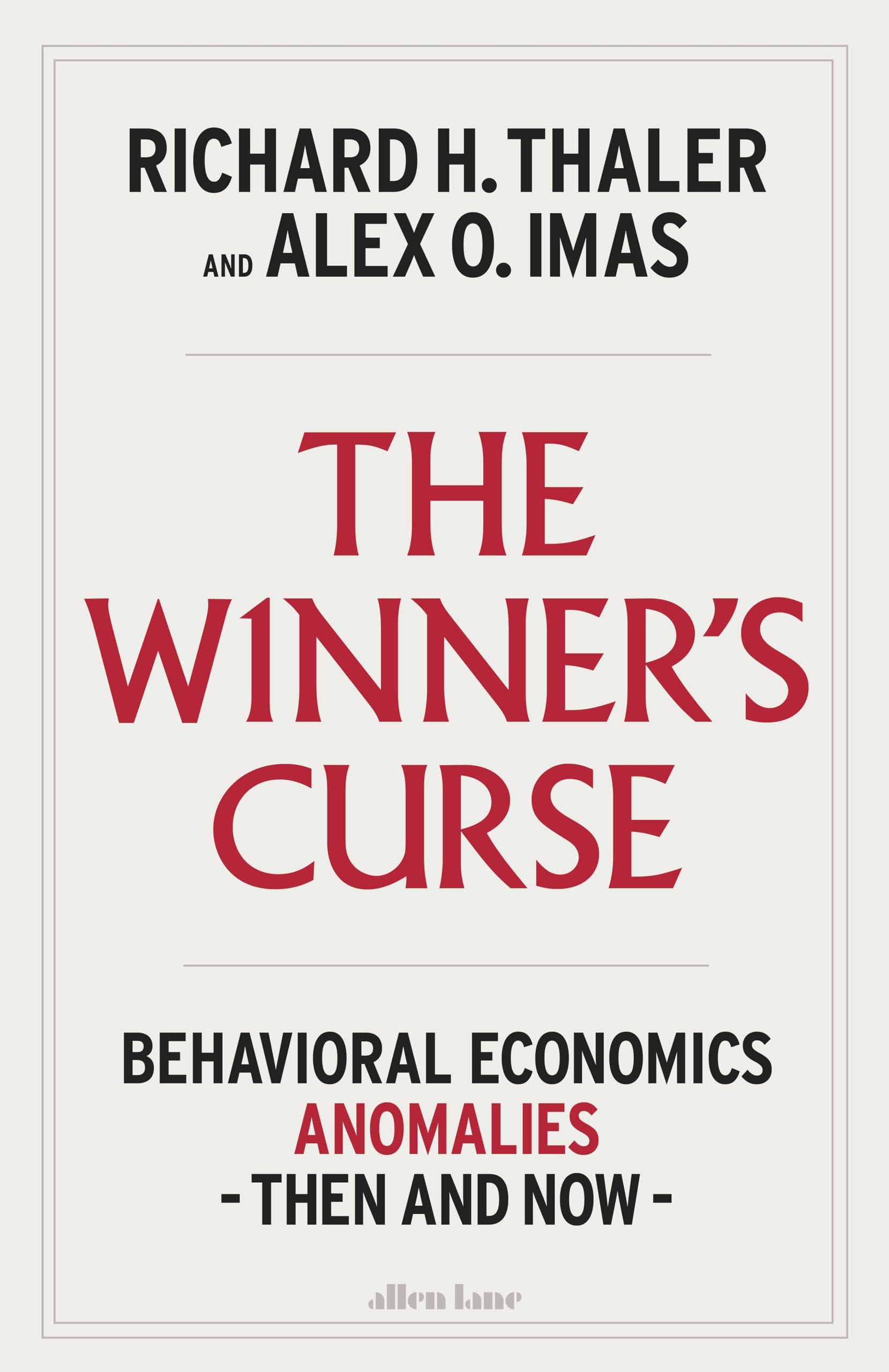 Libro: The Winner's Curse: Behavioral Economics Anomalies Then and Now