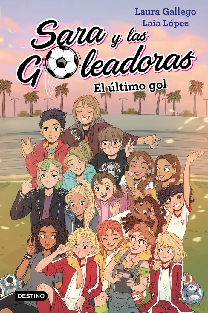 Libro: El último gol: Sara y las Goleadoras 6