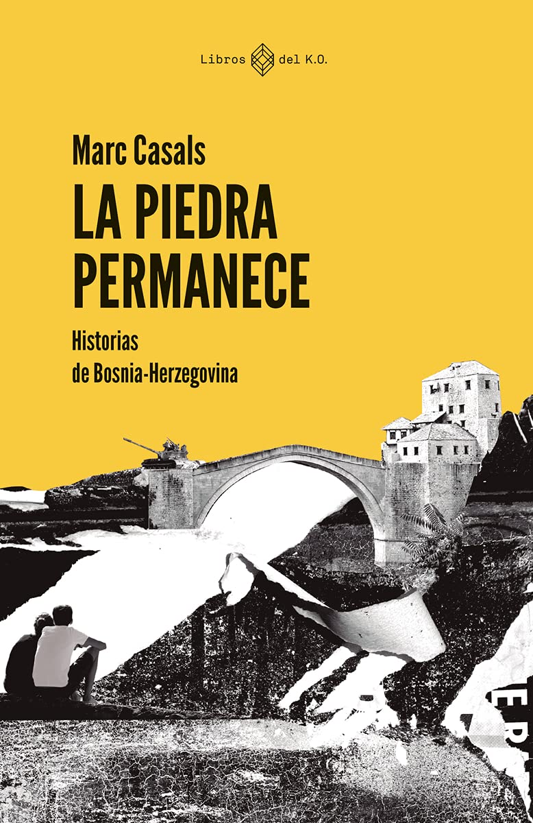 Libro: La piedra permanece: Historias de Bosnia-Herzegovina