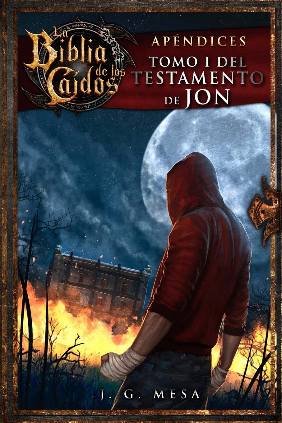 Libro: La Biblia de los Caídos. Tomo 1 del testamento de Jon (Spanish Edition)