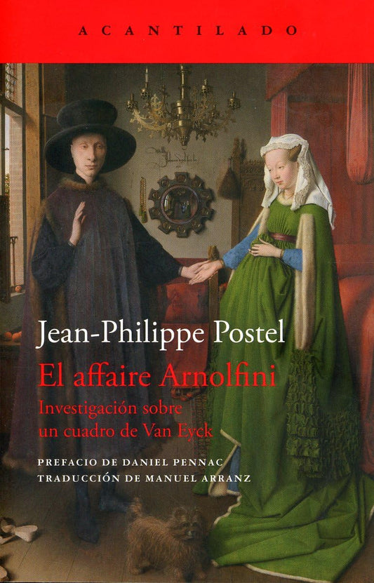 El affaire Arnolfini: Investigación sobre un cuadro de Van Eyck: 114 (Cuadernos del Acantilado)
