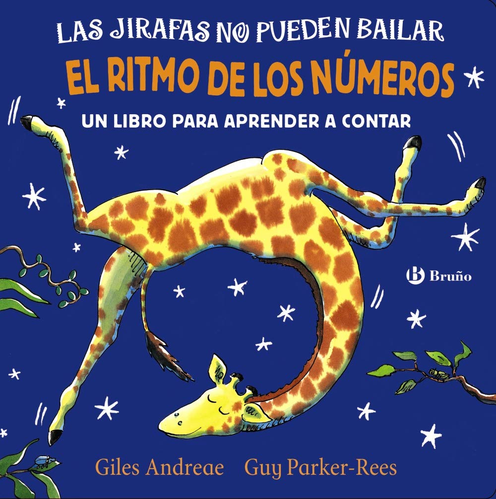 Libro: Las jirafas no pueden bailar. El ritmo de los números (Castellano - A PARTIR DE 0 AÑOS - PERSONAJES - Las jirafas no pueden bailar)