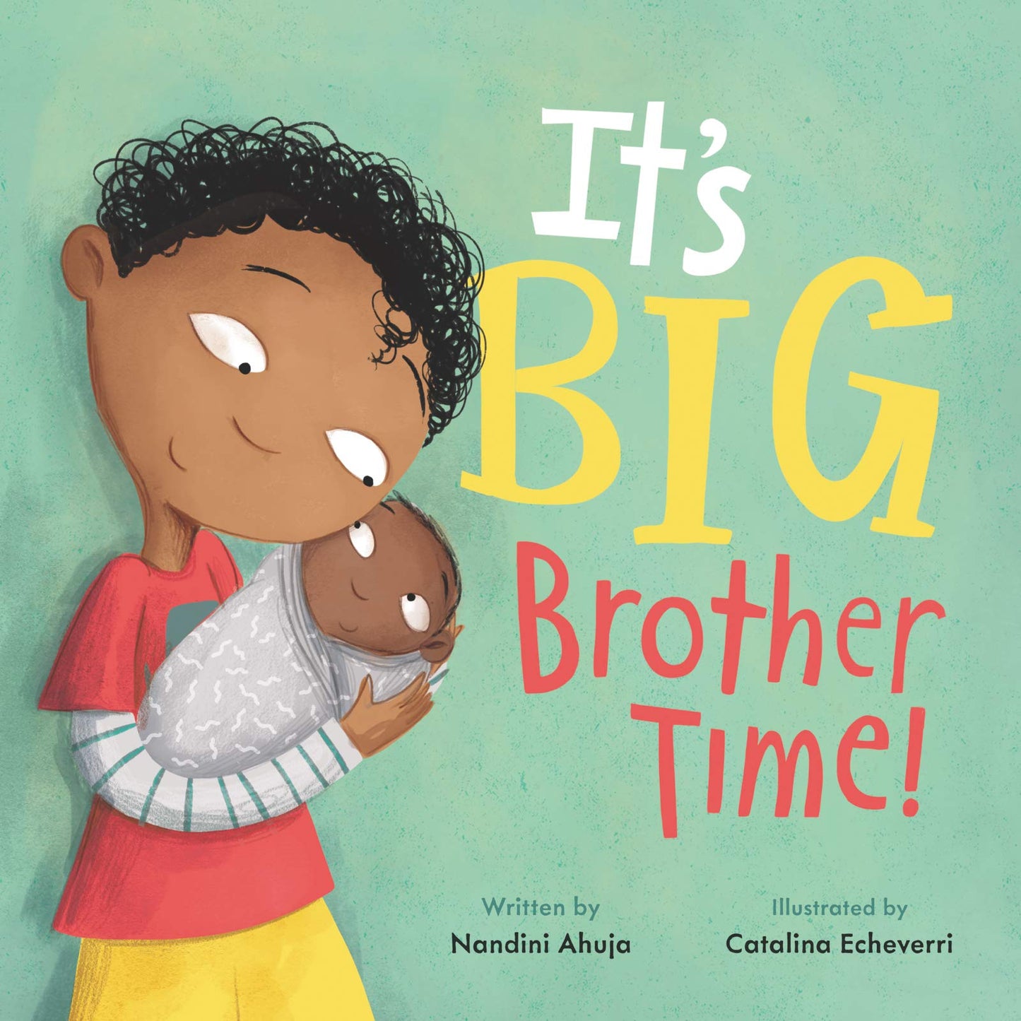 Libro: It's Big Brother Time!: A funny, heartwarming picture book where big brother teaches loud, messy Baby the rules―perfect for new siblings ages 4-8 (My Time, 2)