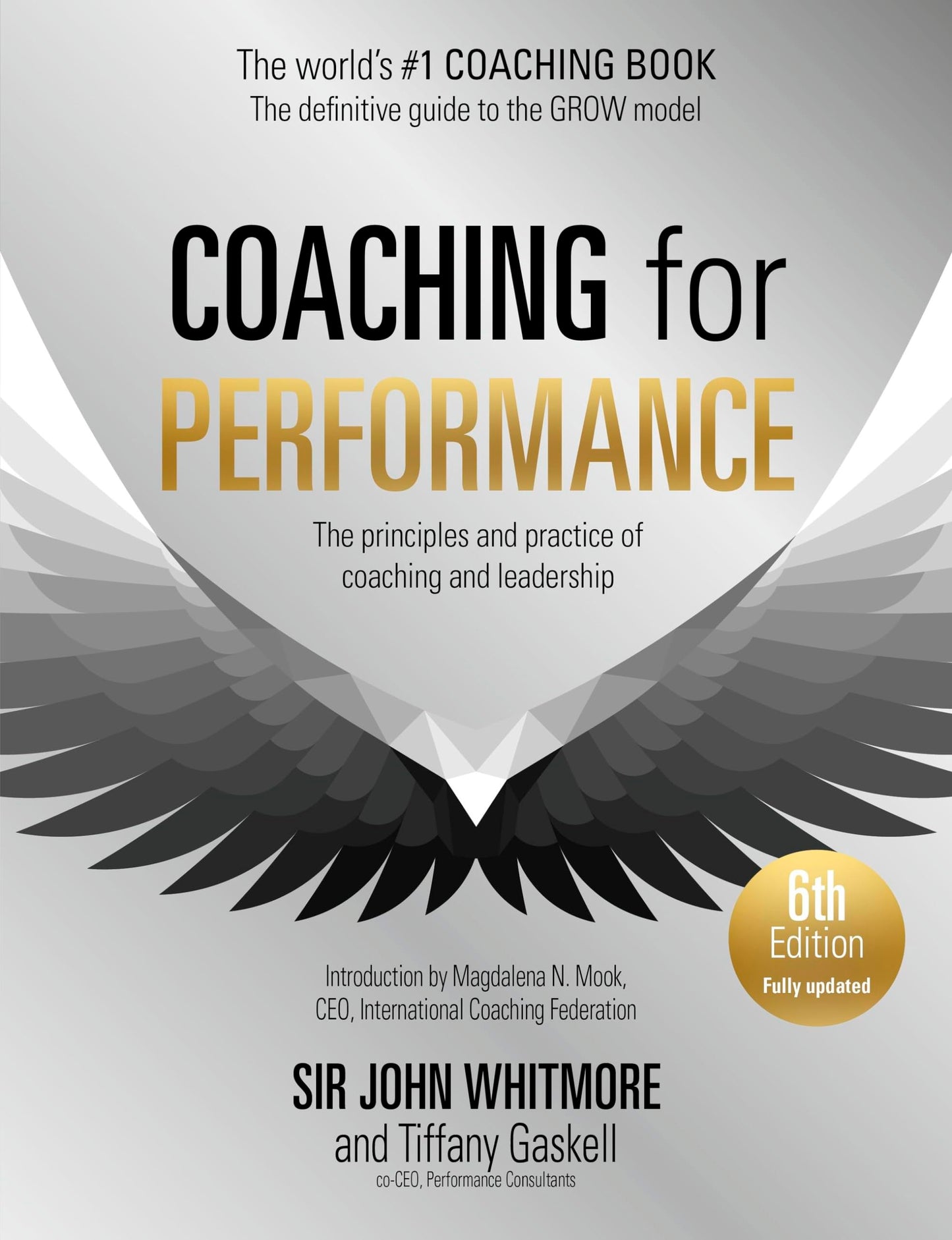 Libro: Coaching for Performance, 6th edition: The Principles and Practice of Coaching and Leadership