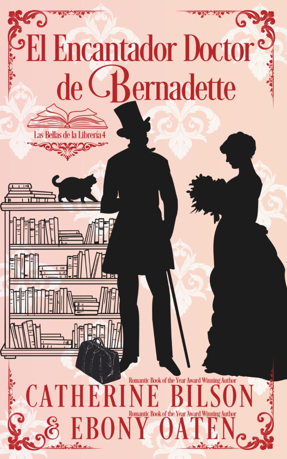 Libro: El Encantador Doctor de Bernadette: Las Bellas de la Librería Libro 4 (Spanish Edition)