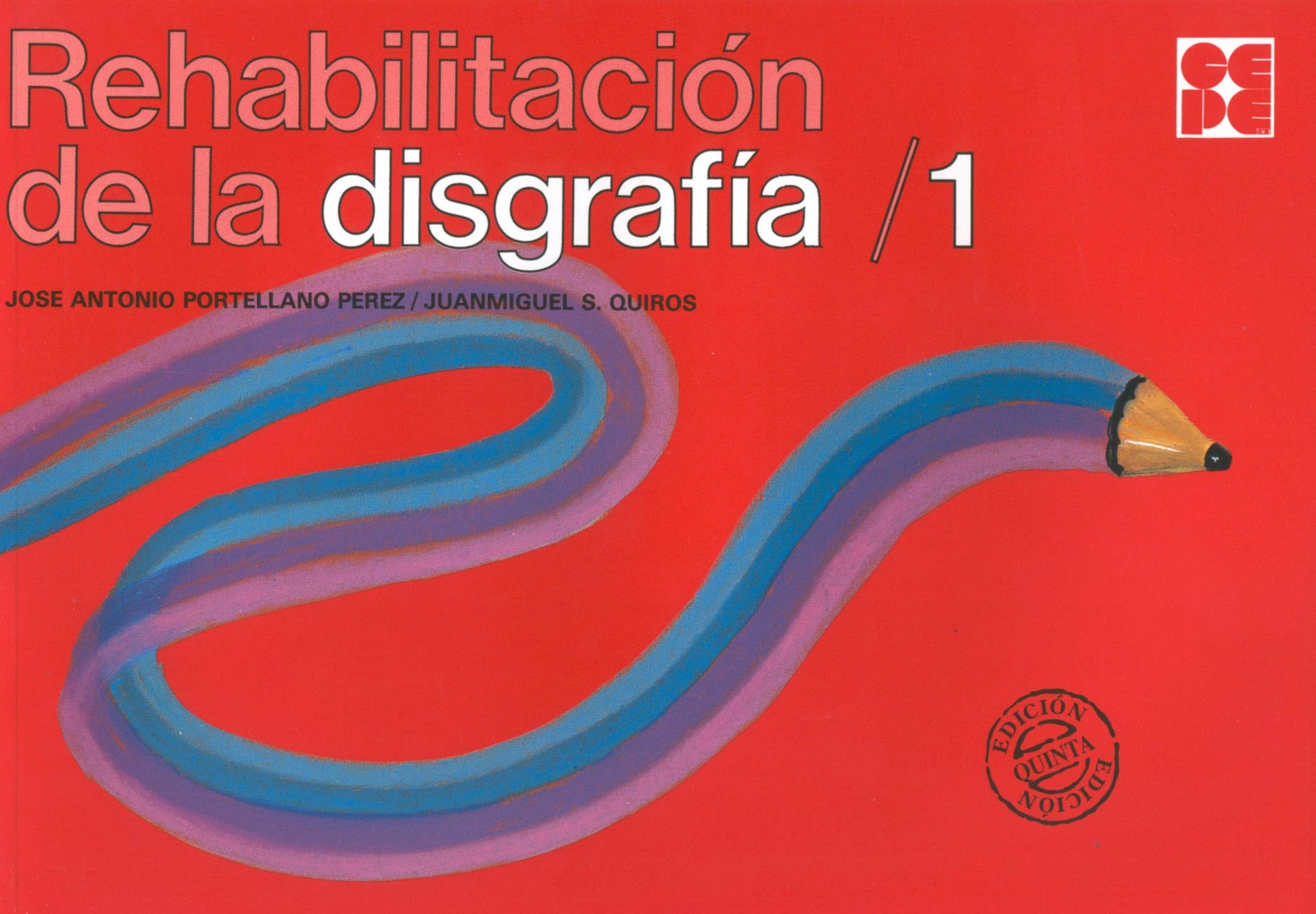 Rehabilitación de la Disgrafía 1: 47 (Psicomotricidad y grafomotricidad)