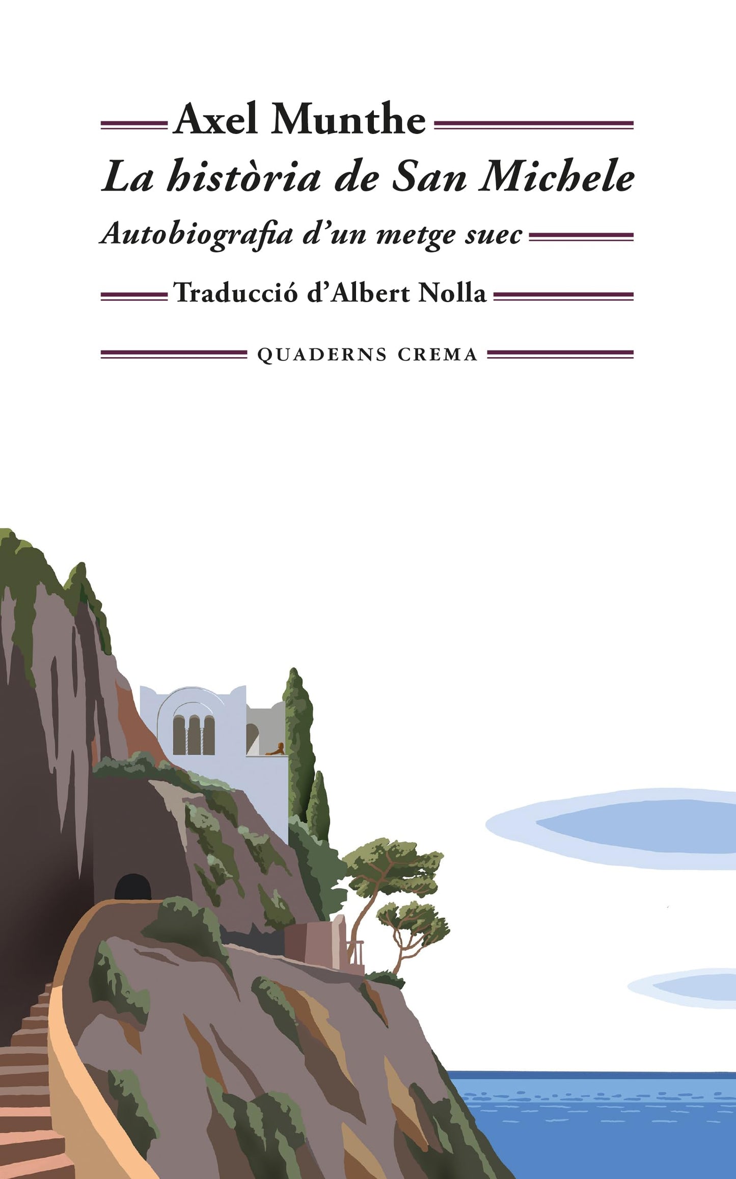 Libro: La història de San Michele: Autobiografia d'un metge suec